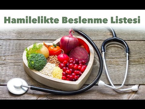 Hamilelikte Beslenme Listesi Nasıl Olmalı?