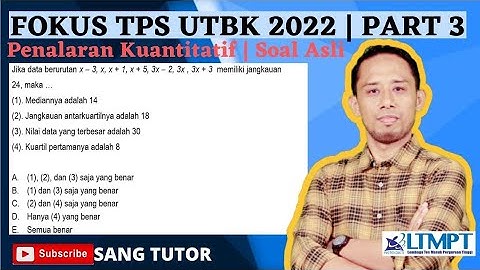Kamu Harus Tahu, Soal Asli Penalaran Kuantitatif | Tes Potensi Skolastik | TPS UTBK 2022 | PART 3