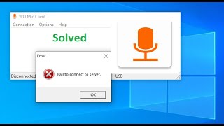 How to fix WO Mic Client fail to connect server using USB on Windows 10, 8 (All possible way to fix)