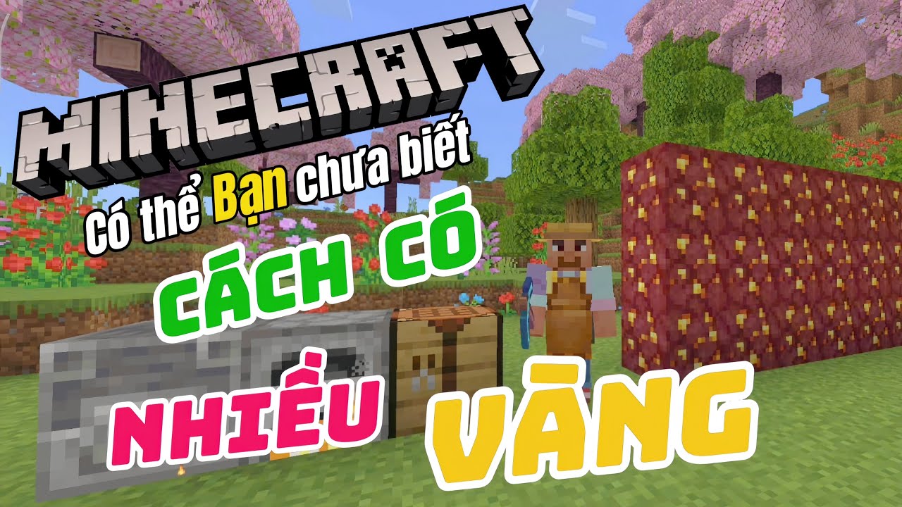 HD MINECRAFT P7: CÁCH CÓ NHIỀU VÀNG TRONG MINECRAFT - YouTube