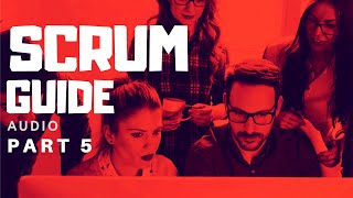 Scrum Guide Visual & Audio - Part 5/5   #scrum   #scrumguide   #agile  #scrumguides