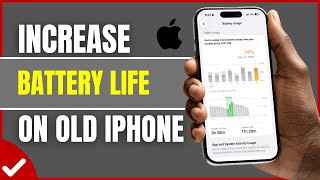 How To Easily Increase Battery Life on Old iPhone (2026) | iPhone Battery Saving Tips