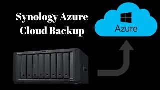 Backup Synology to cloud with Synology Azure Backup by TechThoughts 15,542 views 6 years ago 7 minutes, 44 seconds