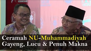 Ceramah NU-Muhammadiyah: Gayeng, Lucu, dan Penuh Makna