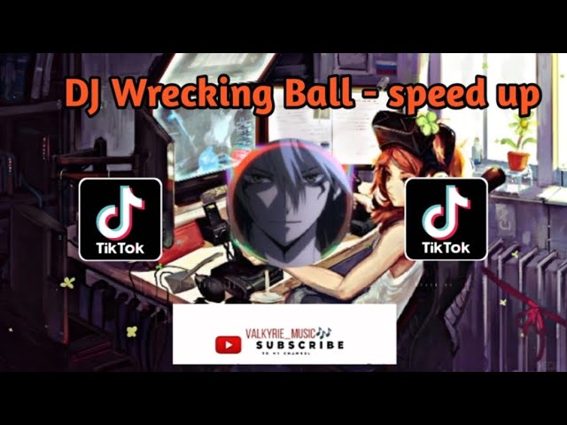 DJ Wrecking Ball - speed up terbaru 2023🔥🔥 viral tiktok class=