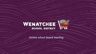 Wenatchee School District Board Meeting 1-28-25