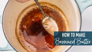 How to make Browned Butter!