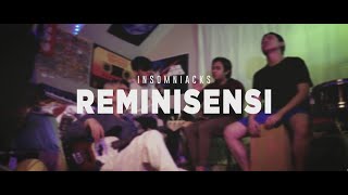 Insomniacks - Reminisensi (Lirik Video)