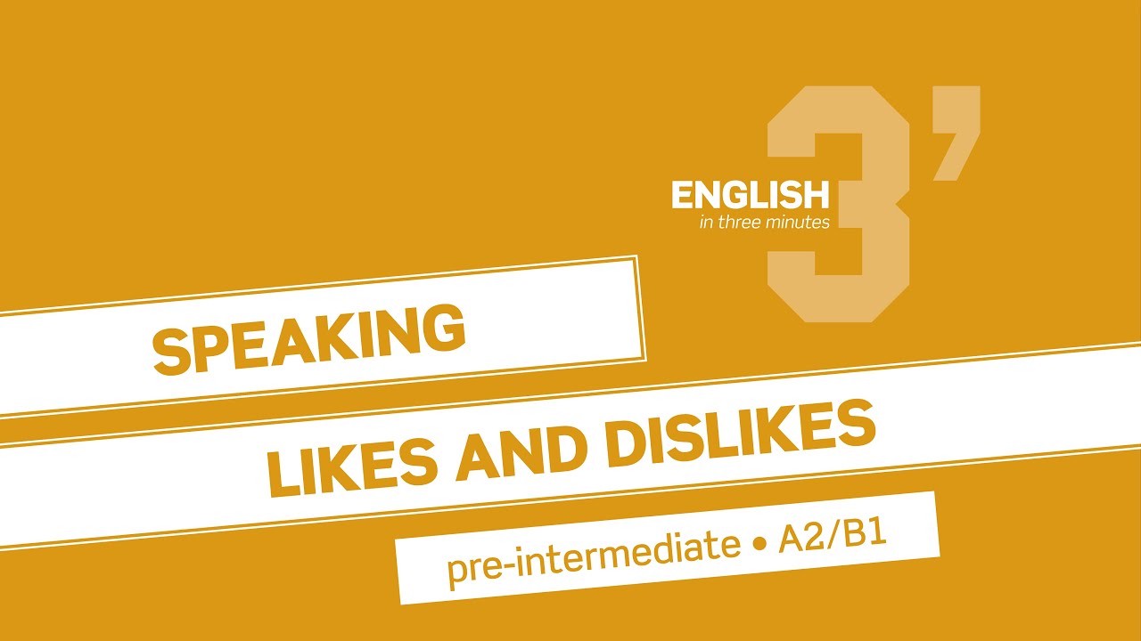English in 3 minutes (Pre-Intermediate / A2/B1) - Speaking: Likes and ...