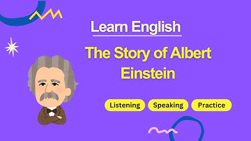 The Story of Albert Einstein | English Listening and Speaking Practice for Beginners