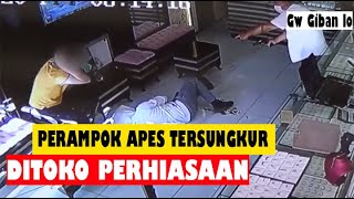 Maling Apes!! Detik-Detik Maling Toko Perhiasan Apes Gagal Total