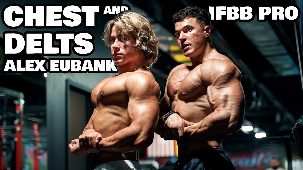 INTENSE CHEST & DELT WORKOUT with ALEX EUBANK IFBB PRO MATT GREGGO YouTube