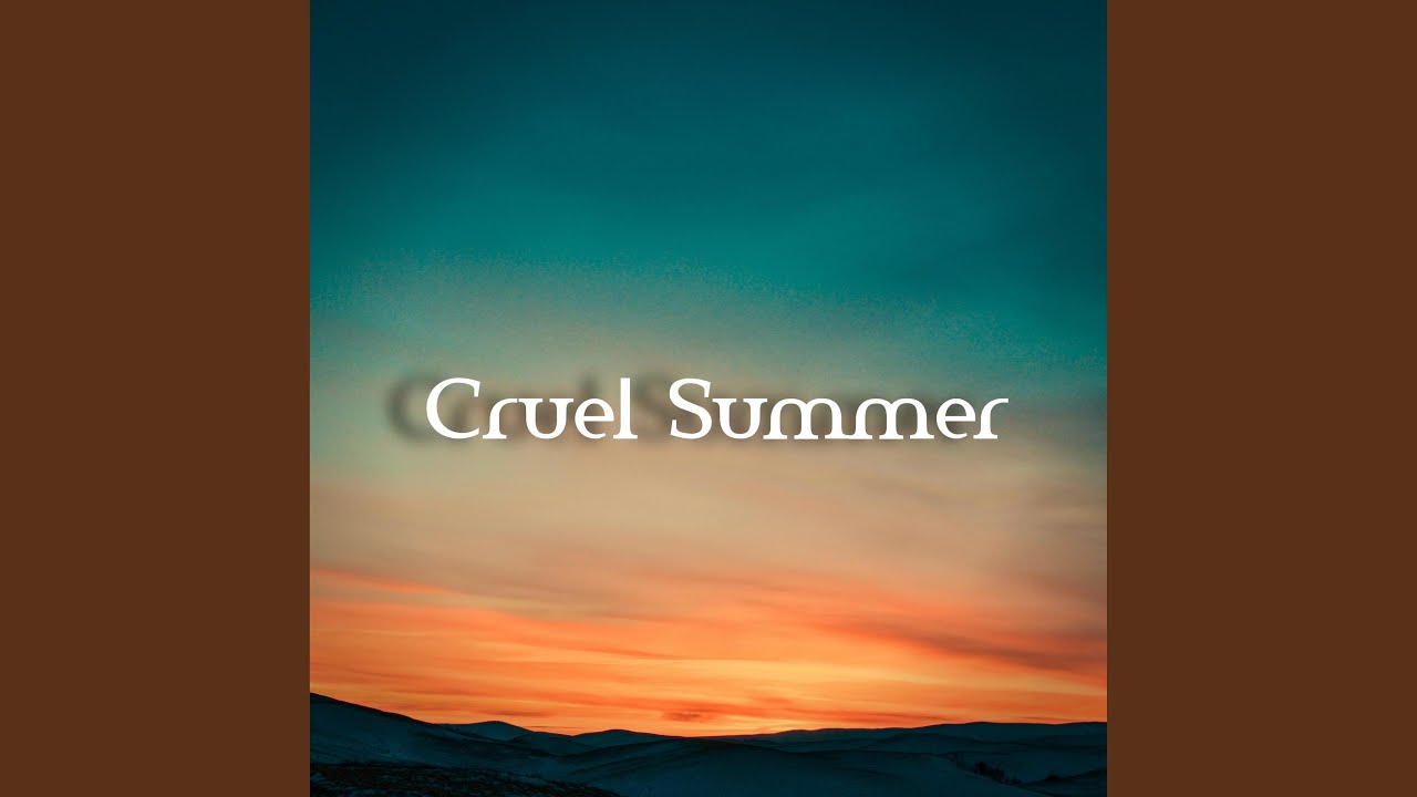 Cruel Summer