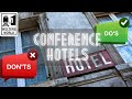Conference Hotels: The Do's & Don'ts