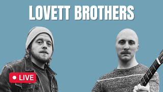 Lovett Brothers Live