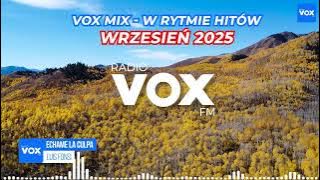 WRZESIEŃ W RYTMIE HITÓW 2025 - Oficjalny mix VOX FM