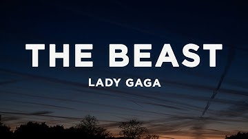 Lady Gaga - The Beast (Lyrics)