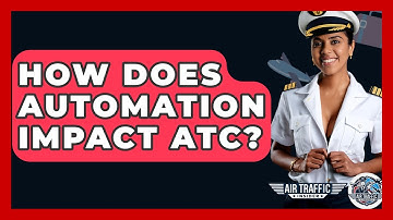 How Does Automation Impact ATC? - Air Traffic Insider