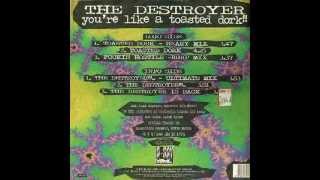 THE DESTROYER - the destroyer!!! - ultimate mix