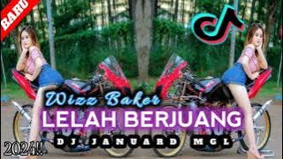 MMR - LELAH BERJUANG_(BREAK LATIN)_DJ JANUARD MGL_|| REMIX 2024!!||