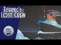 Forgotten the lost crew of rms titanic