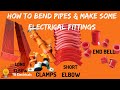 Electrical Tutorial: How to Bend Pipes and Some Electrical Fittings |TB Electricals