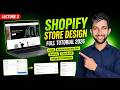 Shopify Store Design Full Tutorial 2026| Logo,Announcement Bar, Banner, Checkout &amp; Shipping Settings