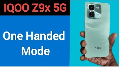 IQOO Z9x 5G me one handed mode kaise kare, how to use one handed mode
