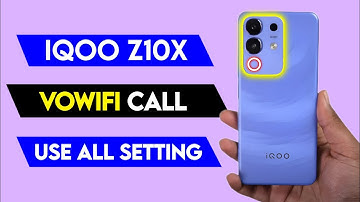 what is vowifi calling setting in iqoo z10x | iqoo z10x vowifi call use kaise kare | iqoo