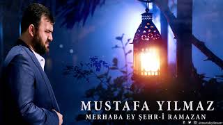 Mustafa Yılmaz - Merhaba Ey Şehr-i Ramazan 2020 Resimi