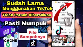 Cara Membersihkan File Sampah di Aplikasi TikTok, Agar vt fyp