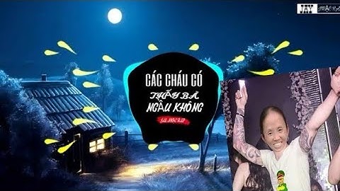 Các Cháu Có Thấy Bà Ngầu Không 🎵 || Vinahouse Bà Tân Vlog - #jaynhacrap