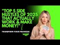 "Top 5 Side Hustles of 2025 That Actually Work & Make Money!" #moneymaking