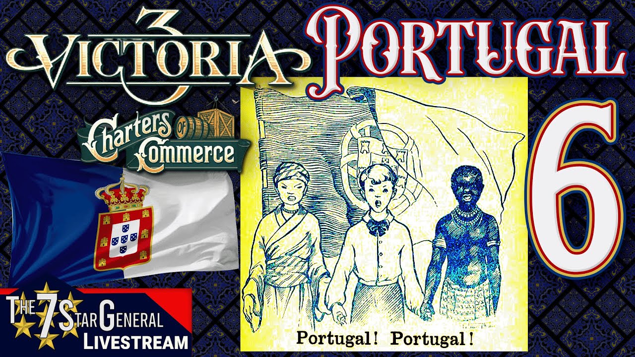 Portugal | Victoria 3 Charters of Commerce | Livestream 6 - YouTube