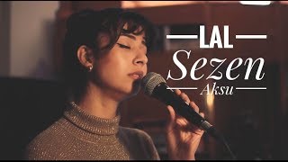 Burçin - Lal ( Sezen Aksu ) Cover