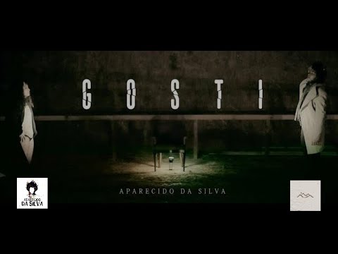 Gosti | Official Music Video  - Aparecido da Silva