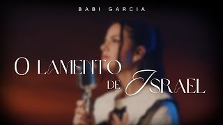 O Lamento de Israel - Babi Garcia (Cover Sergio Lopes)