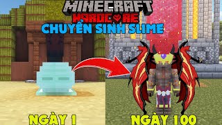 RAKYVN SINH TỒN 100 NGÀY TRONG MINECRAFT CHUYỂN SINH THÀNH SLIME SIÊU KHÓ !