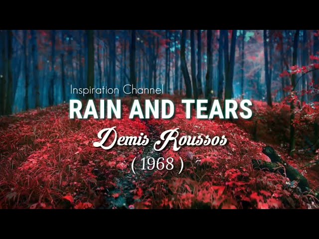 Demis Roussos - ( Rain and Tears ) With Lyric. class=