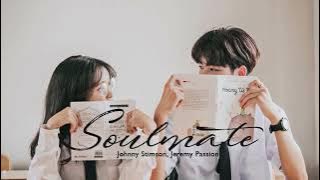 Vietsub | Soulmate - Johnny Stimson (ft.Jeremy Passion) | Lyrics Video