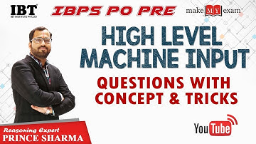 High level Machine Input for IBPS PO & RRB Mains l Reasoning l By Prince Sharma