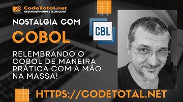 Nostalgia - Relembrando o COBOL de maneira prática com a mão na massa