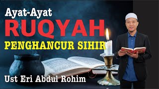 AYAT-AYAT RUQYAH PEMUSNAH SIHIR