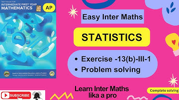 Statistics- Ex-13(b)- III-1 prob solv,Ch-13, 1st Year Inter Maths  @EasyInterMaths