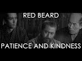 Red Beard (1965) Patience and Kindness | Film Analysis