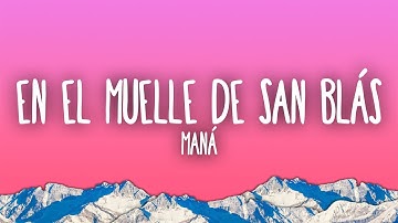 Thumbnail of Maná - En El Muelle de San Blás