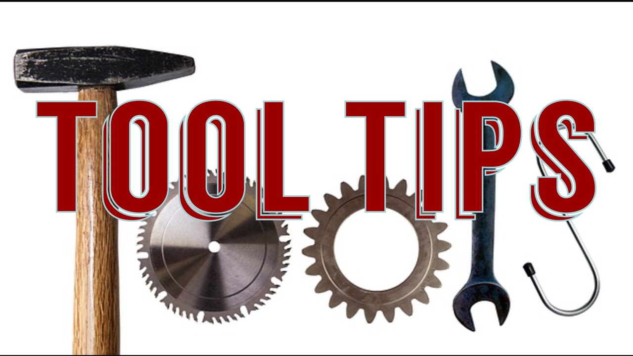 Tool tips. Youtube Tools. 1 Tools and Tips. WFP Tool Tips. Tooltips.