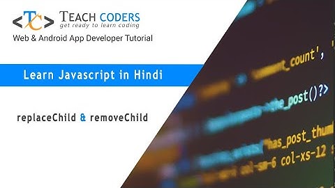 replaceChild & removeChild