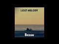 Besso - Lost Melody