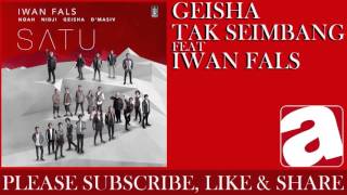 Geisha - Tak Seimbang (feat. Iwan Fals)